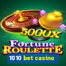 1010 bet casino